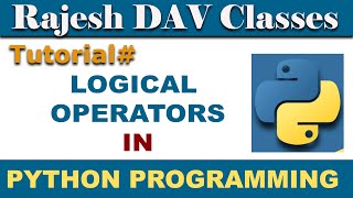 Detailed Logical Operators In Python | Python Tutorials For Absolute Beginners In Hindi Details