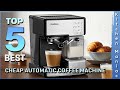 Top 5 Best Cheap Automatic Coffee Machine Review in 2023