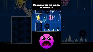 BloodBath No Deco DESTROYS Me In Geometry Dash #geometrydash