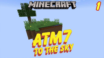 Minecraft - ATM7: To the Sky - 1 - Getting Started