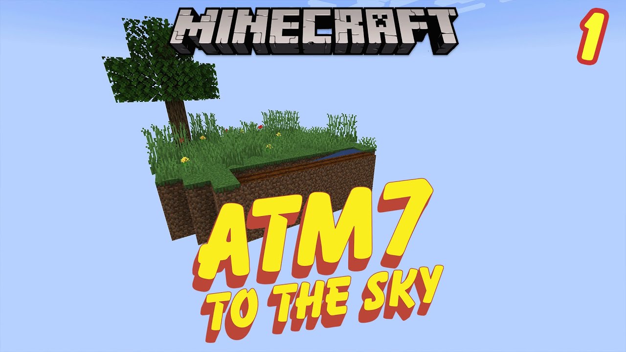 Minecraft ATM7 To The Sky 1 Getting Started YouTube Minecraft ATM7 To The Sky 1 Getting Started YouTube