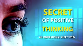 SECRET OF POSITIVE THINKING | An Inspirational Short Story | Corporate Valley Motivation