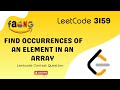 🔍 Find Occurrences of an Element in an Array | LeetCode  3159  🎥
