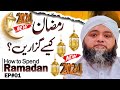 How to spend ramadan  molana abdul hannan siddiqui latest bayan 10 march 2024  episode 1