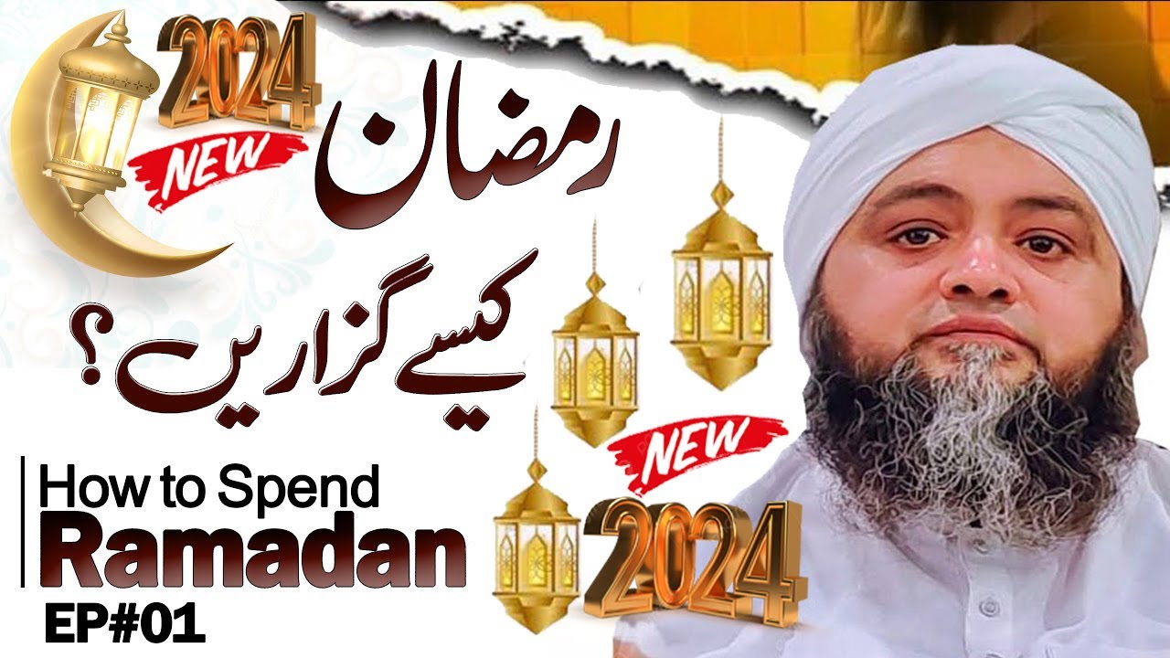 How to Spend Ramadan  Molana Abdul Hannan Siddiqui Latest Bayan 10 March 2024  Episode 1