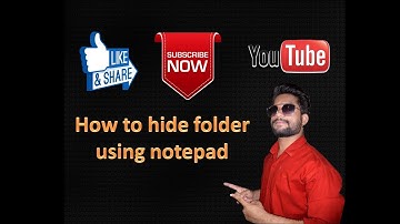 How to hide folder using notepad