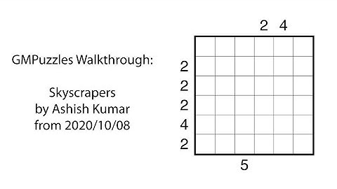 GMPuzzles - 2020/10/08 - Skyscrapers by Ashish Kumar