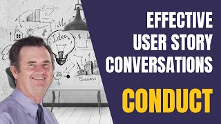 Business Analysis Soft Skills: Communicating with Stakeholders (User Story Conversations) screenshot 4