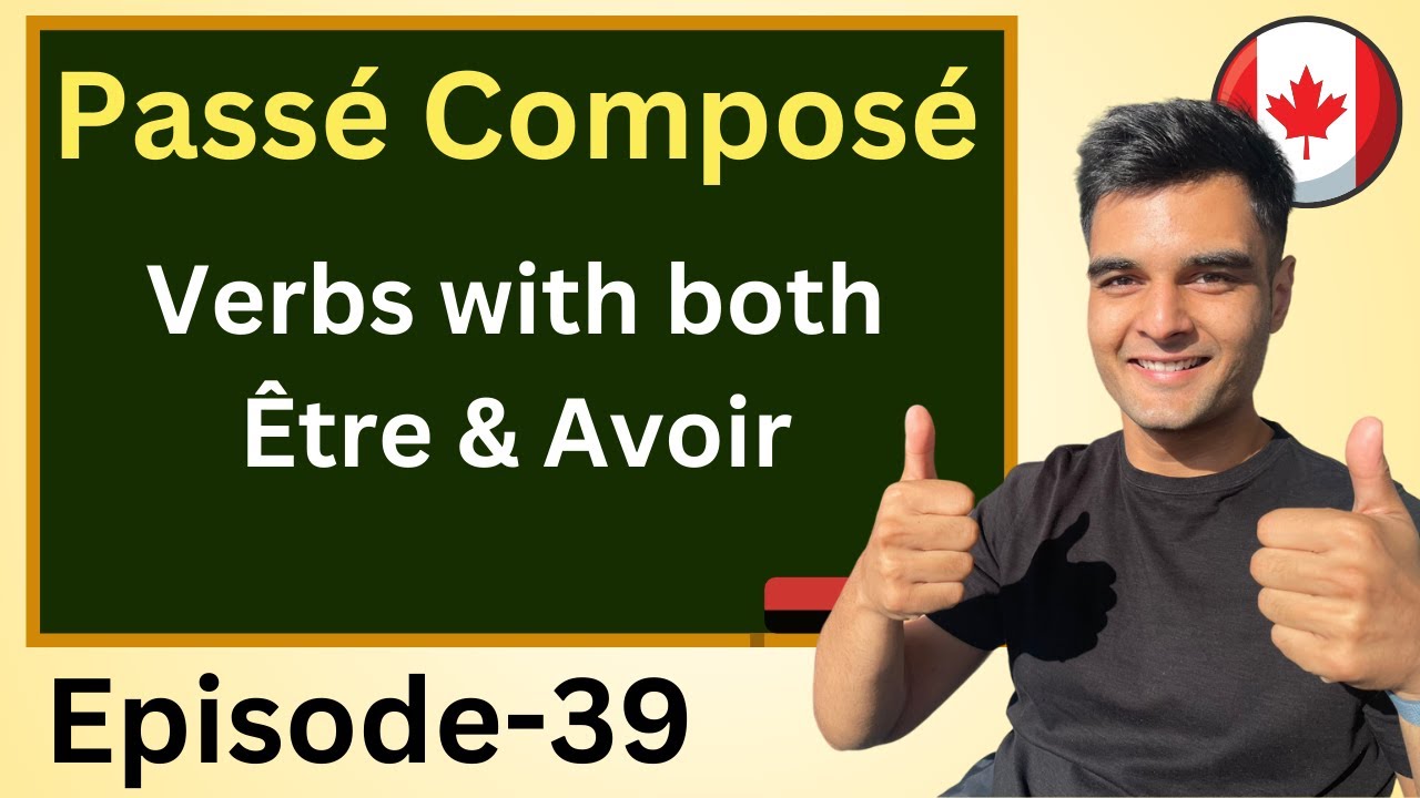 Passé Composé- Verbs that uses both Etre and Avoir - YouTube