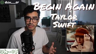 Taylor Swift | Begin Again | REACTION