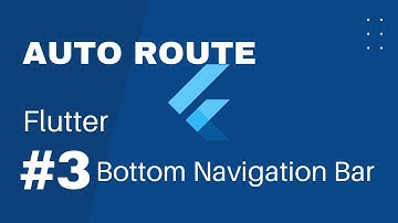 Flutter Bottom Navigation Bar with Auto Route