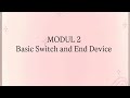 MODUL 2 Basic Switch and End Device
