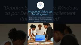 Bande-annonce : Débutants : remplacez Windows 10 par Deepin Linux facilement