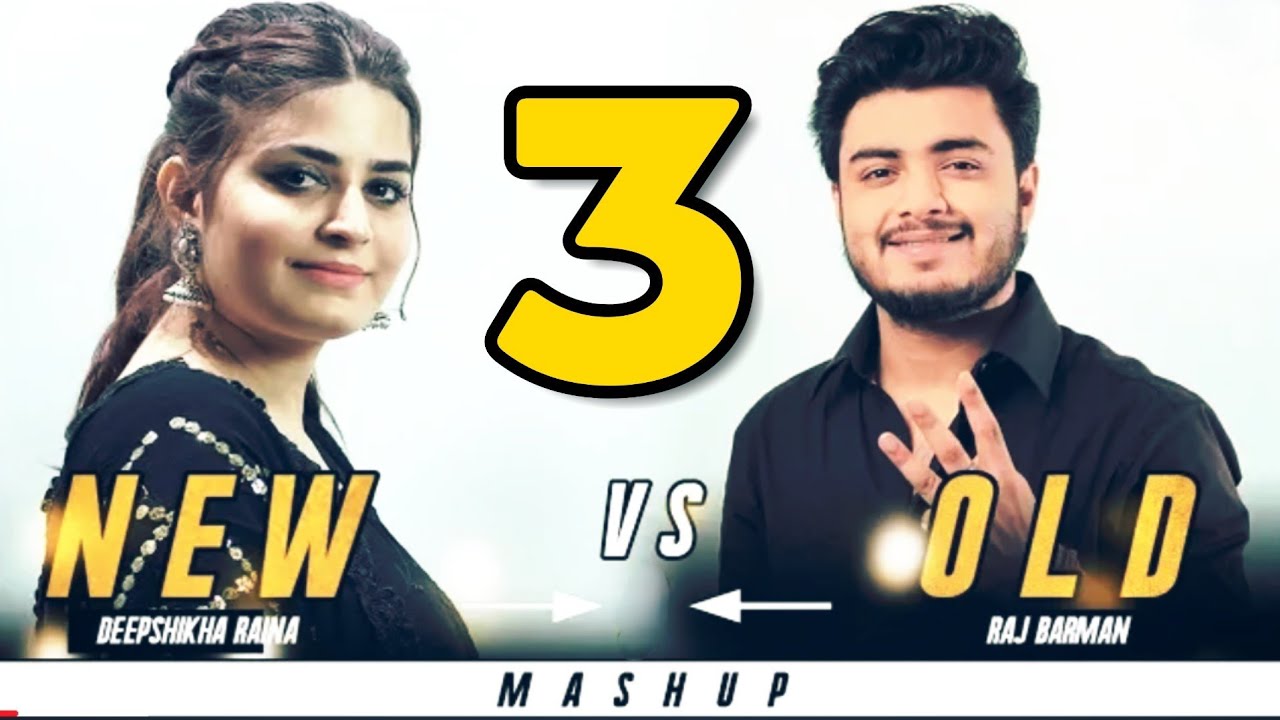New vs Old 3 Bollywood Songs Mashup | Raj Barman feat. Deepshikha | Bollywood Songs Medley New vs Old 3 Bollywood Songs Mashup | Raj Barman feat. Deepshikha | Bollywood Songs Medley