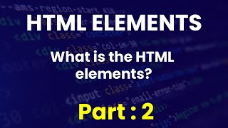 What is the HTML Elements | #HTML | Tutorial 2 | #cordedeck