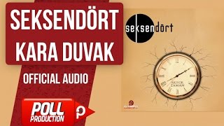 Watch Seksendort Kara Duvak video