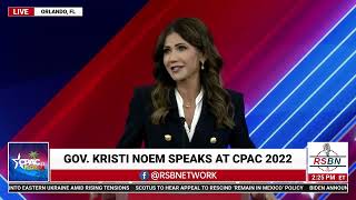 Governor Kristi Noem Full Speech at CPAC 2022 in Orlando