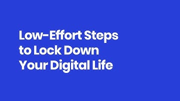 Low-Effort Digital Lock Down
