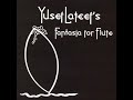 Yusef Lateef - Fantasia for Flute (Full Album)