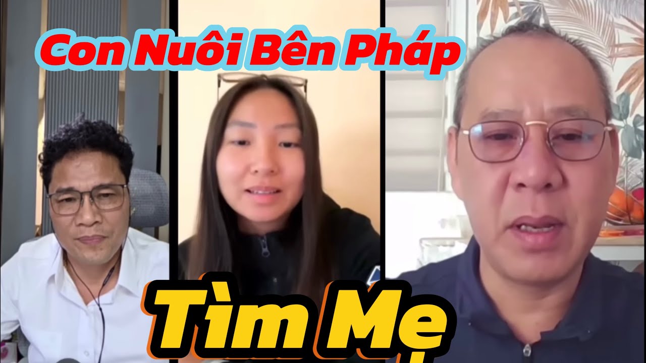 (39)Người Con Nuôi Bên Pháp Tìm Mẹ Tên..Cao Thị Rơi..Mong CĐ Giúp Đỡ 