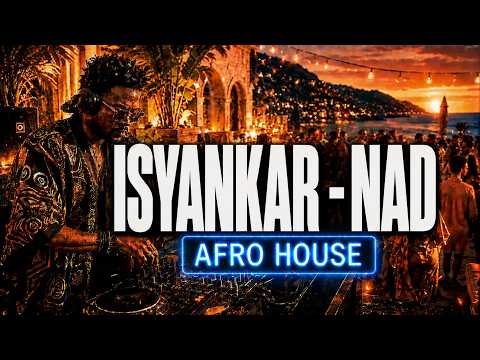 ISYANKAR NAD AFRO HOUSE REMIX  2026