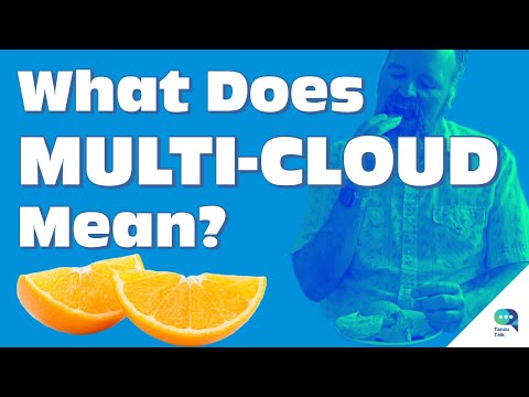 Tanzu Talk:   What does Multi-Cloud Really Mean?