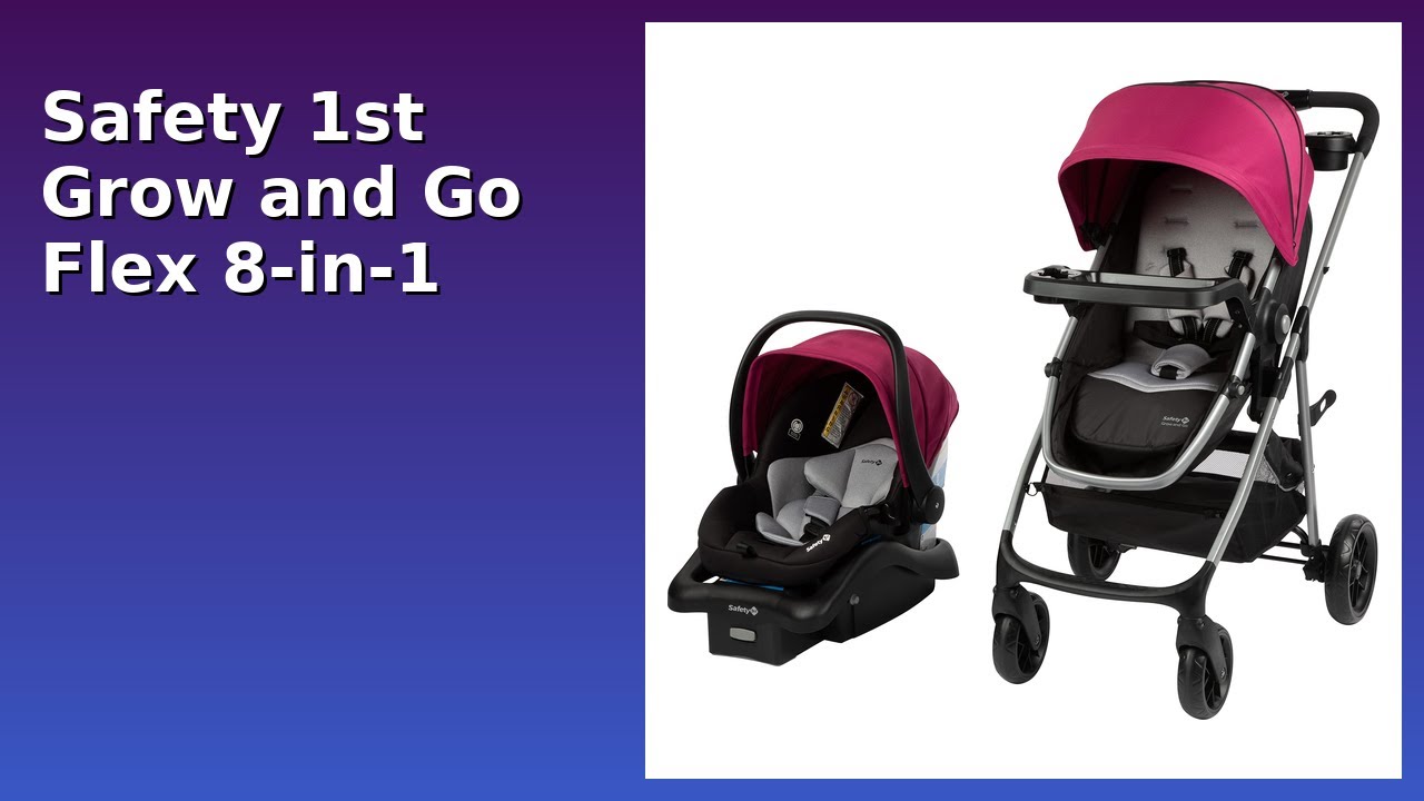 REVIEW (2026): Safety 1st Grow and Go Flex 8-in-1 Travel System. ESSENTIAL details.
