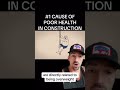 The cause of poor health in construction. (Description)
