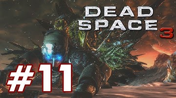 Dead Space 3 PART 11 Playthrough [1080p] TRUE-HD QUALITY