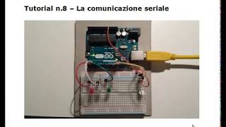 Tutorial N. 8 : la comunicazione seriale