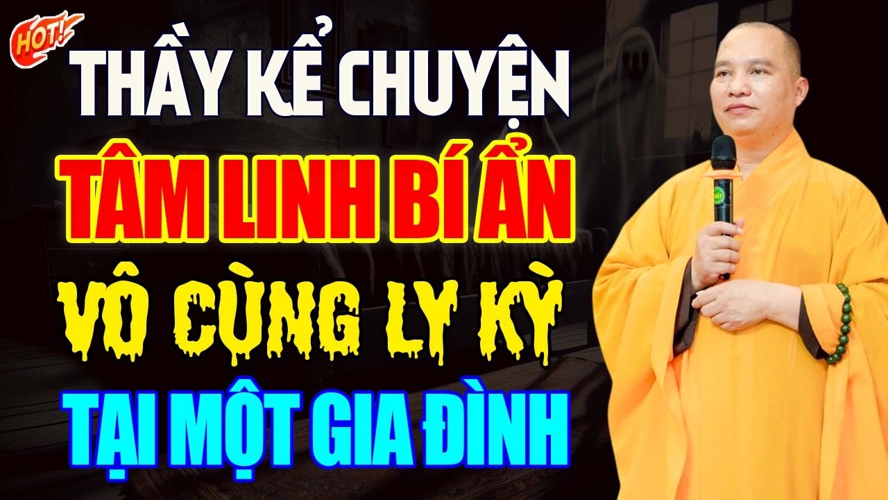 LY KỲ Nghe Thầy Đạo Thịnh Kể Về HIỆN TƯỢNG TÂM LINH vào GIỮA ĐÊM tại một gia đình phật tử.