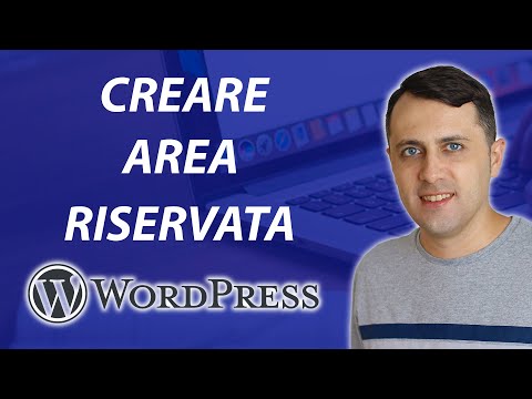 Come creare AREA RISERVATA in WordPress [Guida aggiornata 2022]