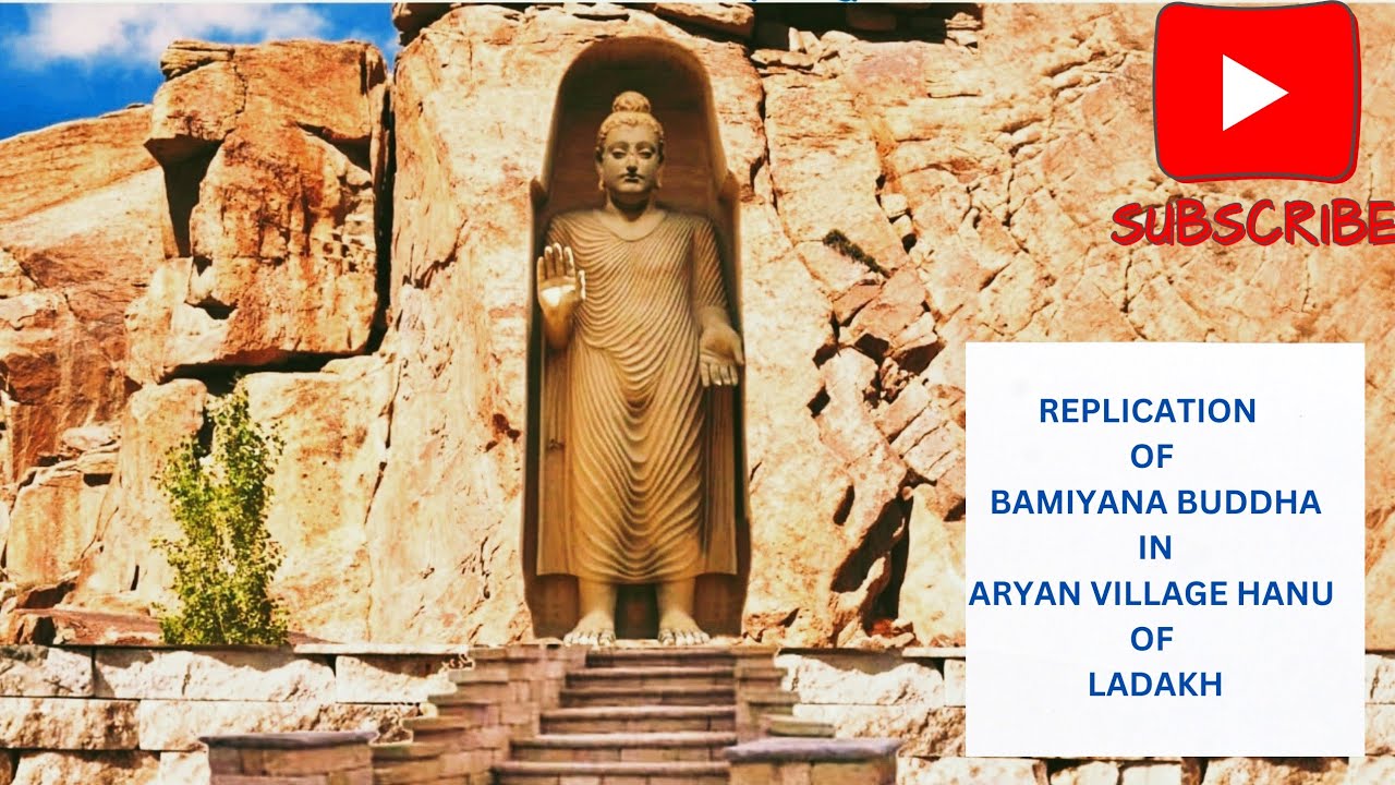 REPLICATION OF BAMIYANA BUDDHA IN ARYAN VILLAGE HANU OF LADAKH