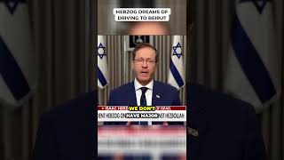 Herzog Dreams of Driving to Beirut