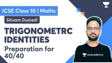 Trigonometric Identities | ICSE Term 2 | Maths Class 10 | Preparation for 40/40 | Shivam Dwivedi