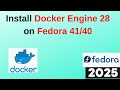 Unleash Container Power: Master Docker Engine Installation & Configuration on Fedora 41 Today|2025