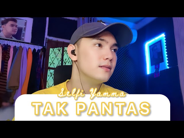 Tak Pantas - Selfi Yamma (cover by Putra Tanjung) class=