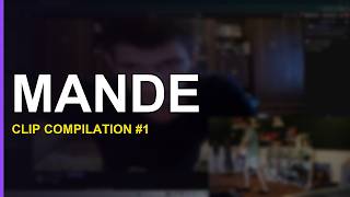 Mande clip compilation #1