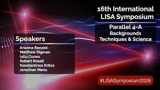 LISA Symposium 2026 - Parallel 4-A