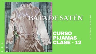 Curso De Pijamas - Clase 12 - Bata De Dormir En Seda Para Mujer