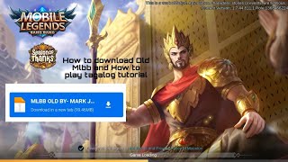 How to download old mlbb and how to play (Tagalog tutorial) UPDATED 2023 | MARKJASON