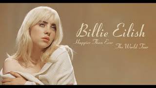 Billie Eilish - Happier Than Ever HQ Audio