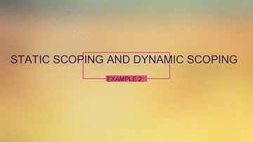EXAMPLE2 PROGRAM OUTPUT FOR STATIC AND DYNAMIC SCOPING