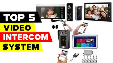 Top 5 Video Intercom Systems 2023 | Elevate Your Security and Communication