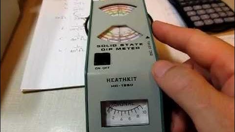 #52: Tutorial / Basics of a Dip Meter