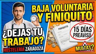 Cómo pedir la Baja Voluntaria y Finiquito en Hostelería Zaragoza | Preaviso de 15 días
