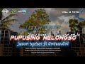 PUPUSING NELONGSO - DJ SLOW BASS X THAILAND STYLE -VIRAL TIK TOK