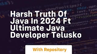 harsh truth of java in 2024 ft ultimate java developer telusko Profile