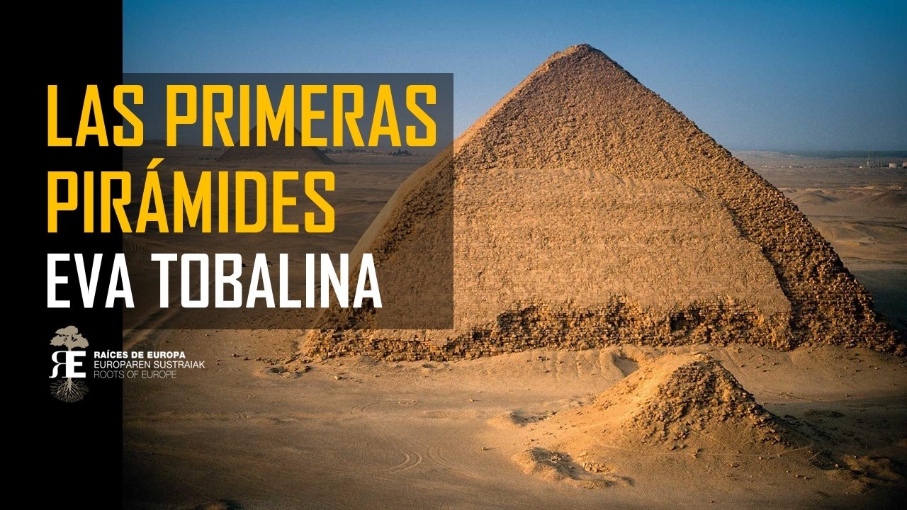 EGIPTO Y EL NACIMIENTO DE LAS PIRÁMIDES. Audacia y saber en busca de la perfección. EVA TOBALINA