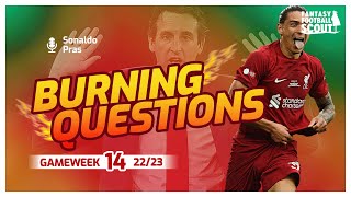 FPL GW 14 | Burning Questions | Fantasy Premier League 22/23 screenshot 1